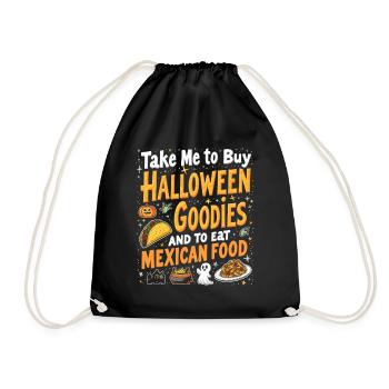 Take Me To Buy Halloween Goodies, Eat Mexican Food - Sac de sport léger - noir - Devant