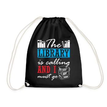 The Library is Calling and I Must Go - Drawstring Bag - black - Front
