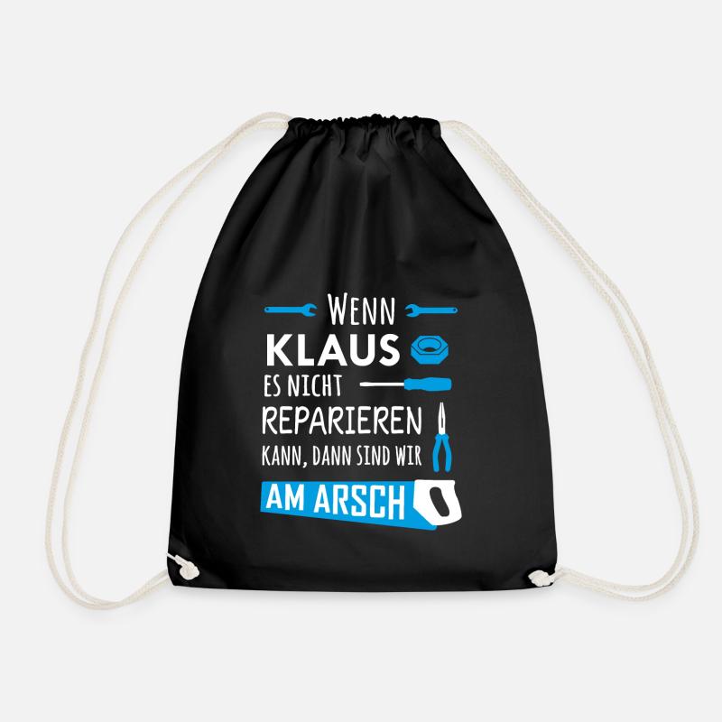 Lustiger Heimwerker und Handwerker Spruch Klaus - Turnbeutel - Schwarz