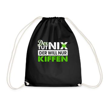 The Tut nix The Will Only Kiffen - cannabis stoner - Drawstring Bag - black - Front