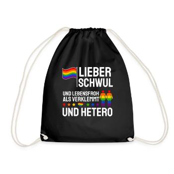 Lieber Schwul Und Lebensfroh Als Verklemmt Hetero - Turnbeutel - Schwarz - Vorne