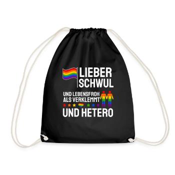Lieber Schwul Und Lebensfroh Als Verklemmt Hetero - Turnbeutel - Schwarz - Vorne