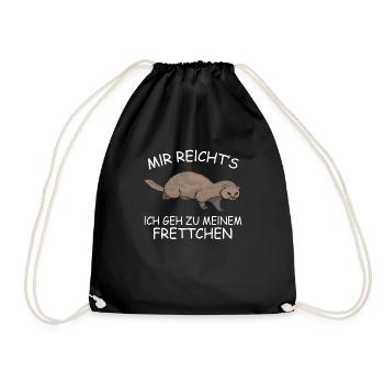 Mir reicht's ich geh zu meinem Frettchen Wiesel - Turnbeutel - Schwarz - Vorne