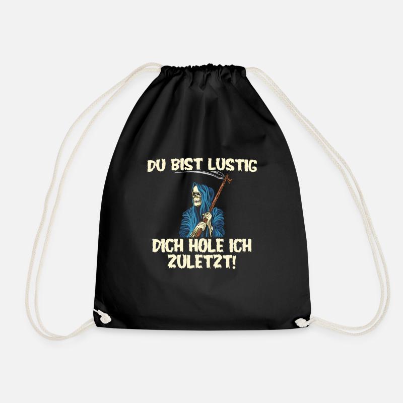 Du bist lustig dich hole ich zuletzt Sensenmann - Turnbeutel - Schwarz