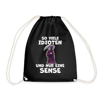 Idioten Sensenmann Lustiger Spruch Frech Geschenk - Turnbeutel - Schwarz - Vorne