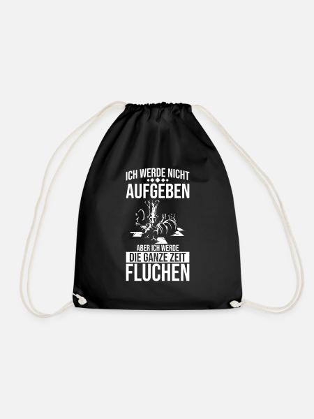 Ich werde nicht aufgeben aber fluchen Schach - Turnbeutel - Schwarz