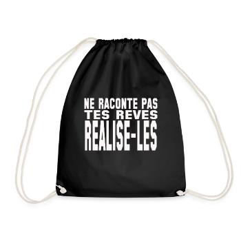 ne raconte pas tes rêves réalise-les - Sac de sport léger - noir - Devant