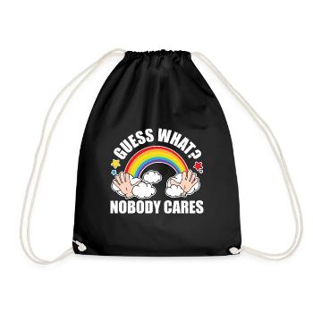 Guess What, Nobody Cares! Funny Meme Original Edition - Drawstring Bag - black - Front
