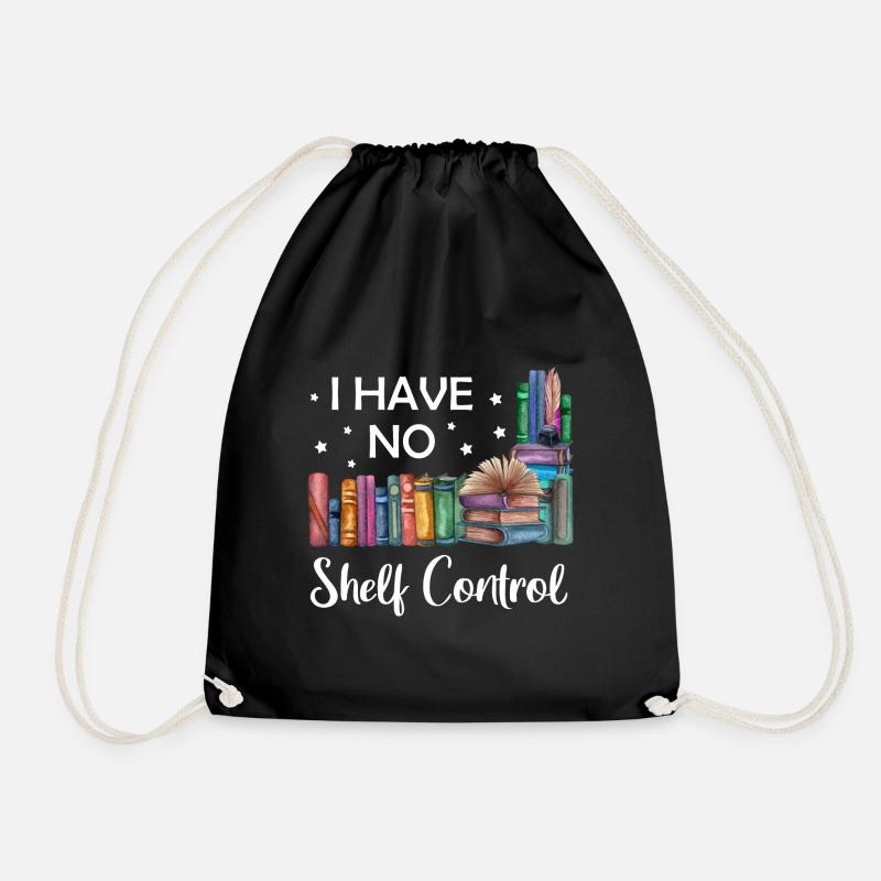 I have no shelf control Buchliebhaber Lesen Bücher - Turnbeutel - Schwarz