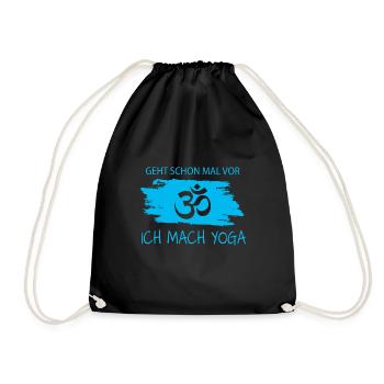 Geht schon mal vor ich mach Yoga - Turnbeutel - Schwarz - Vorne