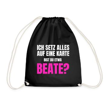 Bist du etwa Beate? - Turnbeutel - Schwarz - Vorne