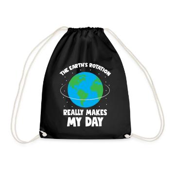 The Earth s rotation makes my day fun science - Turnbeutel - Schwarz - Vorne
