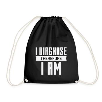 I Diagnose Therefore I Am - Diagnostician - Drawstring Bag - black - Front