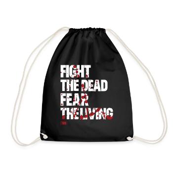 FIGHT THE DEAD FEAR THE LIVING - Turnbeutel - Schwarz - Vorne