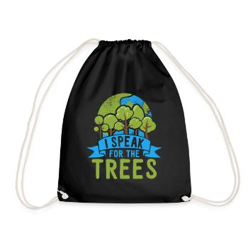 Nature Lover Awareness I Speak For The Trees - Drawstring Bag - black - Front