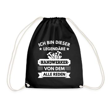 Ich bin dieser legendäre Handwerker von dem reden - Turnbeutel - Schwarz - Vorne