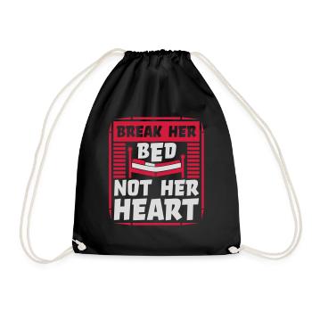 break her bed Zitat - Turnbeutel - Schwarz - Vorne