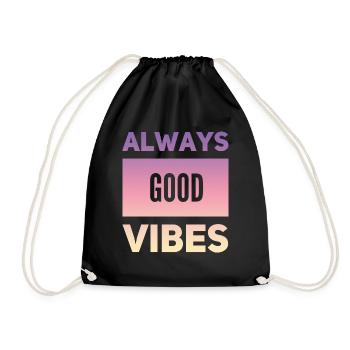 Good vibes - Drawstring Bag - black - Front