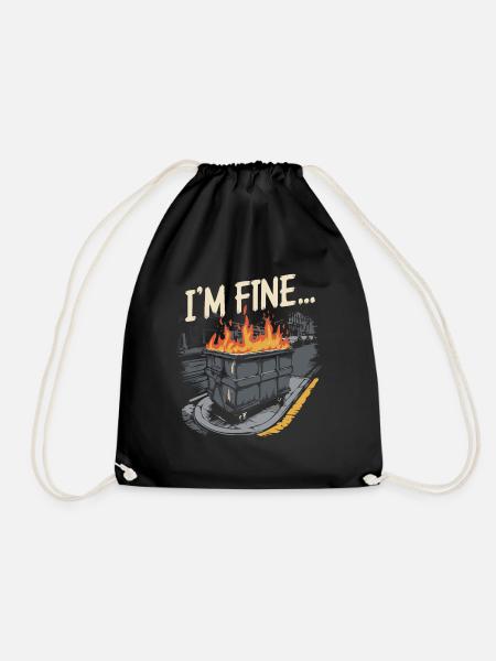 I'm Fine Dumpster Fire - Turnbeutel - Schwarz
