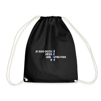 Je suis occupé - Drawstring Bag - black - Front