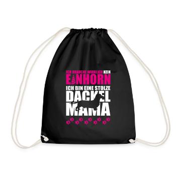 Ich brauche kein Einhorn ich bin stolze Dackelmama - Turnbeutel - Schwarz - Vorne