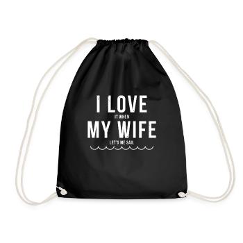 I Love My Wife Sail Sailing Captain Captain Sailor - Drawstring Bag - black - Front