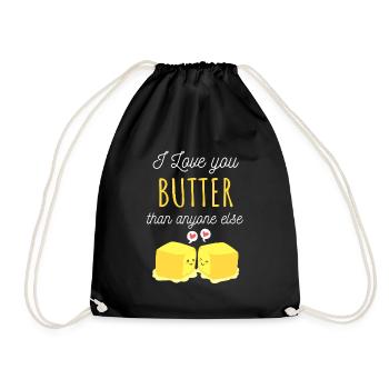 I Love You Butter Than Anyone Else, Cute - Drawstring Bag - black - Front