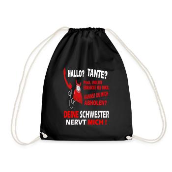 Hallo Tante Deine Schwester Nervt Mama Baby Spruch - Turnbeutel - Schwarz - Vorne