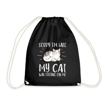 Sorry I'm Late My Cat Was Sitting On Me - Drawstring Bag - black - Front