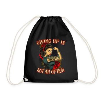 Giving up is not an option strong woman - Drawstring Bag - black - Front