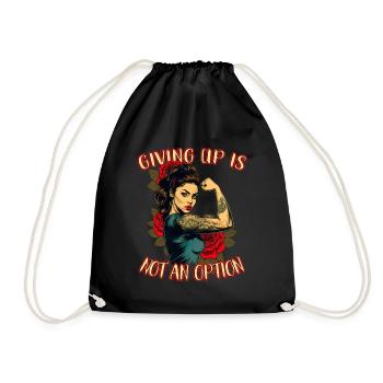 Giving up is not an option strong woman - Drawstring Bag - black - Front