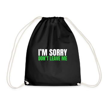 Excuses de couple - Je suis désolé de ne pas me quitter - Sac de sport léger - noir - Devant