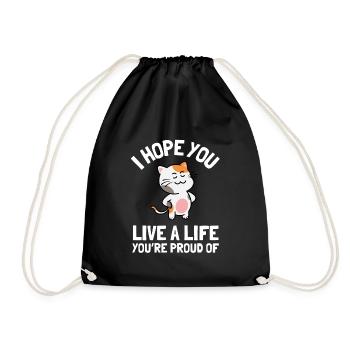 Inspirational - I hope you live a life you're - Drawstring Bag - black - Front