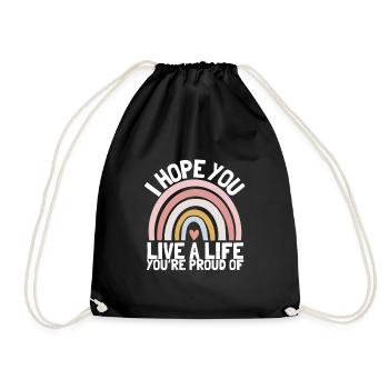 Inspirational - I hope you live a life you're - Drawstring Bag - black - Front