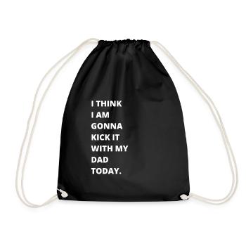 I think I'm going to kick it with my mom today - Drawstring Bag - black - Front