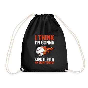 I think I'm going to kick it with my mom today - Drawstring Bag - black - Front