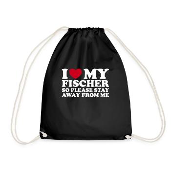 I Love My Fischer So Please Stay Away From Me - Turnbeutel - Schwarz - Vorne