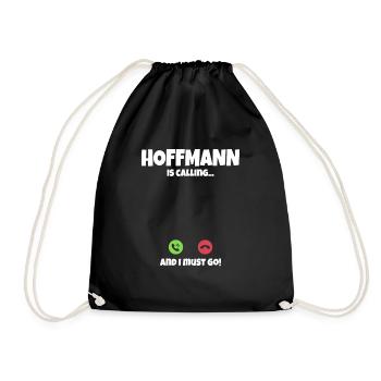 Hoffmann ruf an Ich muss Los Spruch Geschenkidee - Drawstring Bag - black - Front