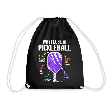 Warum ich Pickleball verliere Funny Pickleballer - Turnbeutel - Schwarz - Vorne