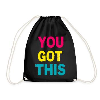 You Got This – Bold Colorful Motivational Quote - Drawstring Bag - black - Front