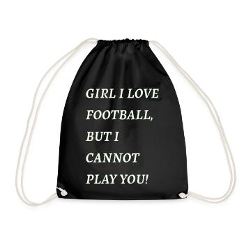 Girl I Love Football But I Cannot Play - Drawstring Bag - black - Front