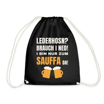 Lederhosn brauch i ned - Sauffa Volksfest Spruch - Turnbeutel - Schwarz - Vorne