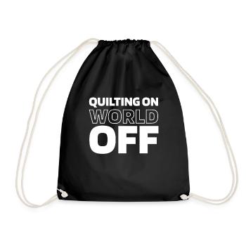 Quilting Quilting On World Off - Drawstring Bag - black - Front