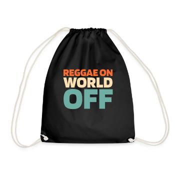 Reggae Reggae On World Off - Drawstring Bag - black - Front
