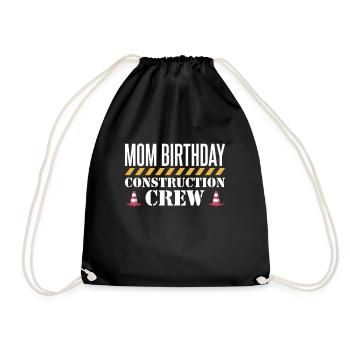 Mom Birthday Construction Crew Shirt Gift - Drawstring Bag - black - Front