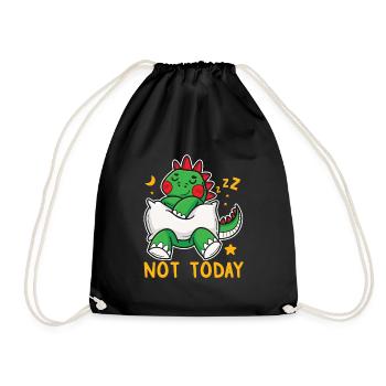 I Love Dinosaur Sleeping T-Rex Not Today - Drawstring Bag - black - Front