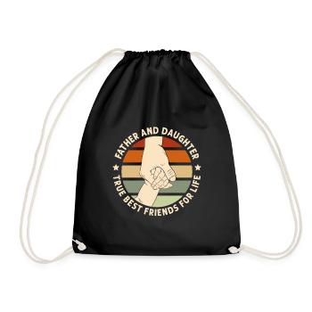 Father and Daughter - True Best Friends For Life ! - Drawstring Bag - black - Front