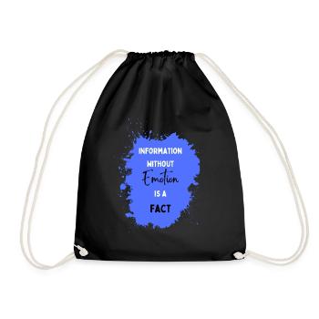 Information without Emotion is Fact - Drawstring Bag - black - Front