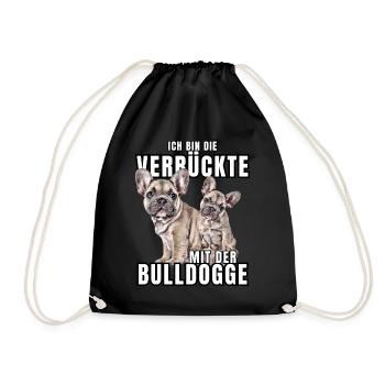 I'm the CRAZY one with the bulldog dog DOGS - Drawstring Bag - black - Front
