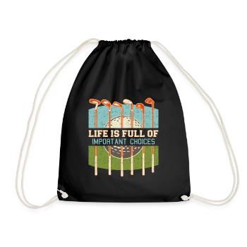 Funny Life is Full Of Important Choices Golf Clubs - Drawstring Bag - black - Front